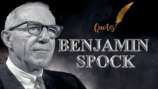 Quotes Benjamin Spock