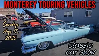 Monterey Touring Vehicles Classic Car Show