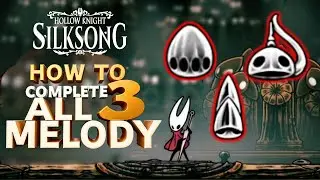 Hollow Knight Silksong &mdash; Как пройти руководство по 3 мелодиям