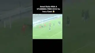 Amad Diallo With A STUNNING FREE-KICK For Ivory Coast😱#manchesterunited #freekick #goal #amaddiallo