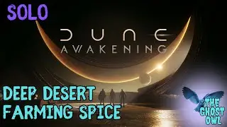 Dune Awakening Deep Desert Farming Spice