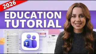 Microsoft Teams For Education Tutorial 2026 (In-Depth Tutorial)
