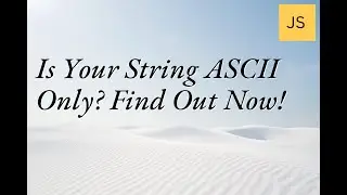 Is Your String ASCII Only? Find Out Now! #ASCII #Programming #CodingTips