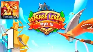 Defense Legend: myth TD - Mobile Gameplay Walkthrough Part 1 (iOS, Android)