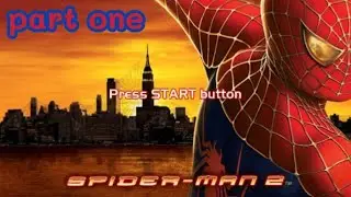spiderman 2，part one