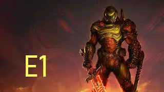 Doom Eternal - E1: Told Ya So