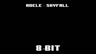 Adele - Skyfall (8-bit version)