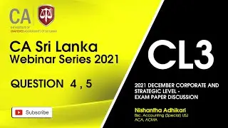 CL3  - 2021 December Exam Paper - Question 4 & 5