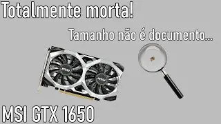 MSI GTX1650 VENTUS XS - Liga sem vídeo - Reparo completo!
