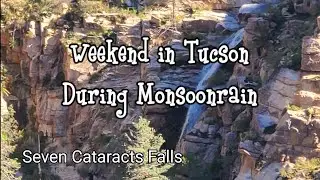 Weekend in Tucson During Monsoonrain #mtlemmon #tanqueverdefalls
