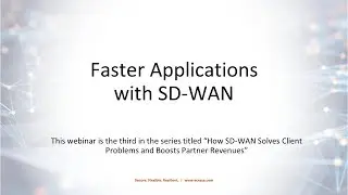 Ecessa Summer Partner Webinar 3 Faster Applications with SDWAN
