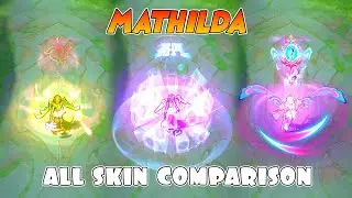 Mathilda All Skin Comparison | MLBB