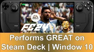EA FC 24 (FIFA 24) отлично работает в Steam Deck | Windows 10
