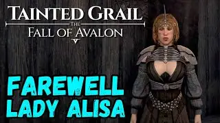 Tainted Grail - The Fall of Avalon: FAREWELL LADY ALISA Quest Walkthrough Guide #taintedgrail #rpg 🔥