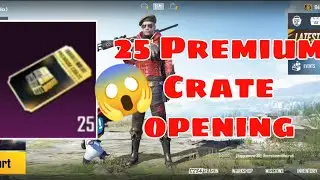 25 Premium Crate Opening