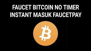 FAUCET BITCOIN TANPA CAPTCHA, BISA PAKAI JURUS BAYANGAN