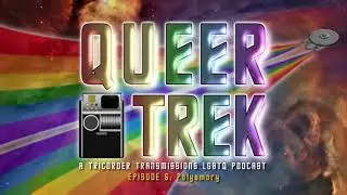 QueerTrek #6: Polyamory 101