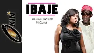 IBAJE Latest Nollywood Movie Starring Funke Akindele