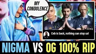 NIGMA vs OG Battle Of Dota GODS  - 100% RIP Totally Destroyed Dota 2