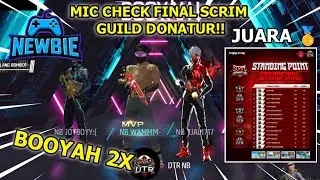MIC CHECK FINAL SCRIM INTERNAL GUILD DONATUR!! JUARA🥇 - FREE FIRE