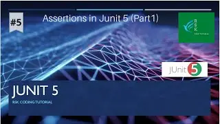 6.Assertions in Junit 5 | Basics of Junit 5 (Part 5) | Junit Tutorial for beginners
