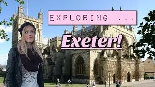 A tour of Exeter