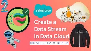 Create a Data Stream | Create a Data Stream in Data Cloud #salesforce #salesforcedevelopers