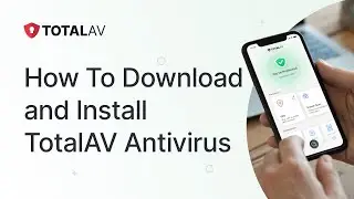 How To Download and Install TotalAV Antivirus