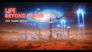 Next 200 Years of SPACE COLONIZATION (Timelapse)