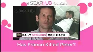 General Hospital Spoilers: Has Franco Killed Peter?
