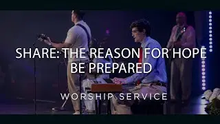 SHARE: The Reason for Hope - Be Prepared | 10-12 | Josh Feay | 10:00 | Black Rock Church