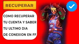 Como saber tu ultima conexion en free fire Cómo RECUPERAR tu CUENTA de FREE FIRE 2025 Por ID FACIL
