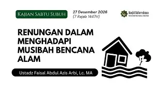 RENUNGAN DALAM MENGHADAPI MUSIBAH BENCANA ALAM