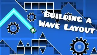 Building a Wave Layout!