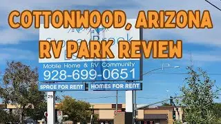 Hidden Gem or Just Okay? Stoney Brook Estates RV Park Review &ndash; Cottonwood, AZ