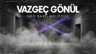Vazgeç Gönül | Dark Wave / Post-Punk Cover