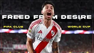 FREED FROM DESIRE - CA RIVER PLATE (FIFA CLUB WORLD CUP)