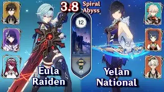 Spiral Abyss 3.7/3.8 - C0 Eula Raiden & C0 Yelan National | Floor 12 9 Stars | Genshin Impact