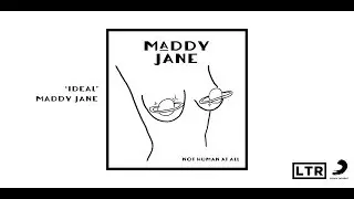 Maddy Jane - Ideal (Official Audio)