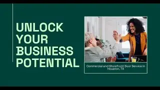 Unlocking Success: Commercial and Storefront Door Service in Houston, Texas.