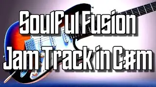Soulful Fusion Jam Track in C# Minor 🎸 Guitar Backing Track