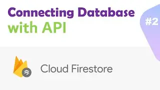 Connect Rest Api | with Database | Firebase | Cloud Firestore | Functions | NodeJs | Api | Part #2