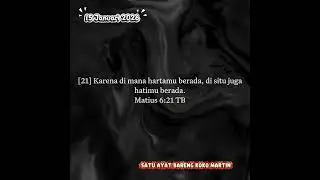 Membaca hanya satu Ayat setiap hari, Matius 6 : 21 TB #bacaanalkitab #alkitabanak #kutipankristen