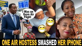 Ibom Air Hostess Smashed Comfort's Iphone On Board EYE WITNESS TESTIMONY GIVES ANOTHER ACCOUNT