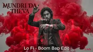 Mundri Da Thewa | Attaullah Khan Esakhelvi | Lo-Fi Boom Bap Edit | XAN