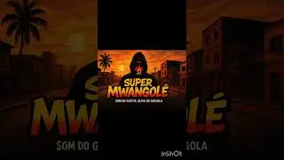 Os teus cohões-supermwangolé