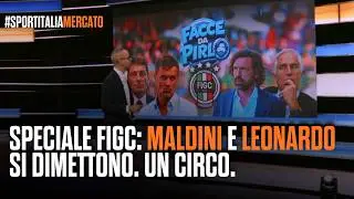 FIGC SPECIAL: MALDINI AND LEONARDO RESIGN. A CIRCUS. | SportitaliaMercato Excerpt