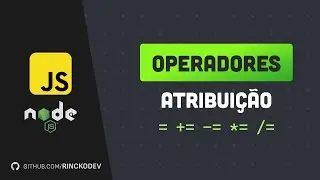 Operadores de atribuição - 05 - Curso de javascript em NodeJs