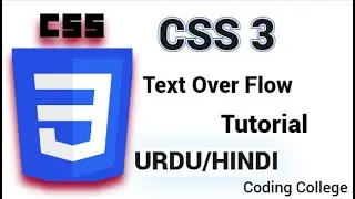 CSS Text Over Flow Tutorial | Class 18th | || Coding college ||