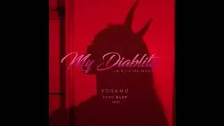 YOGAMO ~MY DIABLITA~ (PROD.ALXP)